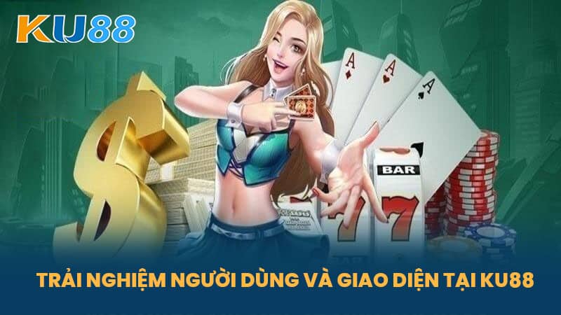 KU88 🎖️ KU88.ARCHI Link Website Chính Thức KUBET 46 Trải Nghiệm Người Dùng Và Giao Diện Tại KU88