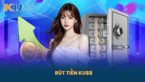 Rút tiền ku88