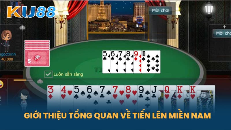 Tiến Lên Miền Nam - Cách Chơi Bài Tiến Lên Hiệu Quả Tại Nhà Cái KU88 5 Giới Thiệu Tổng Quan Về Tiến Lên Miền Nam