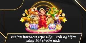 casino baccarat trực tiếp